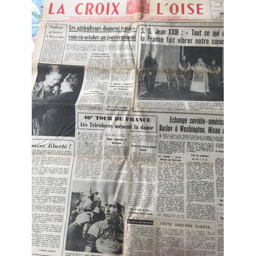 La Croix L Oise Du 5 Juillet 1959, Jean X X I I I, Mariage Princier, Koslov/ Nixon, Tour De France,