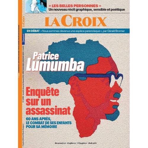 La Croix N° 41905 - Patrice Lumumba, Enquête Sur Un Assassinat