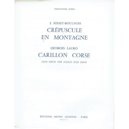 Crépuscule En Montagne - Carillon Corse - Deux Pièces Très Faciles Pour Piano