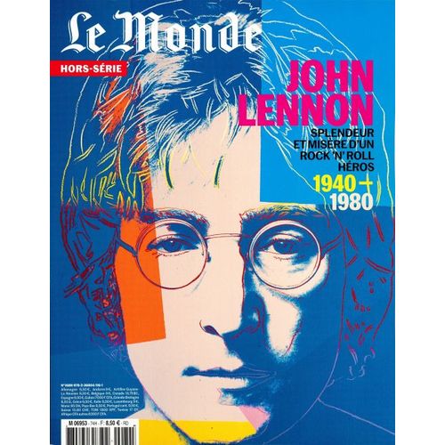 Le Monde 74 H John Lennon Splendeur Et Misere D'un Rock'n Roll Heros 1940 1980