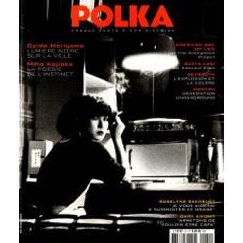 Polka Magazine 51 Chaque Photo A Son Histoire