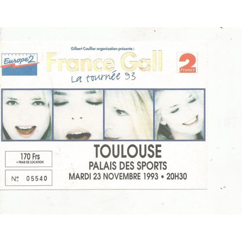 Billet De Concert France Gall La Tournée 93 Toulouse Palais Des Sports
