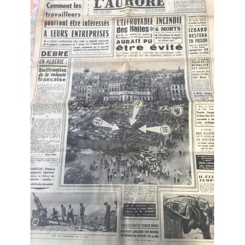 L Aurore 4637 Du 7 Août 1959, Incendie Des Halles, Laos, Izoard, Kabylie, Debré Algérie, Gromyko, Hiroshima