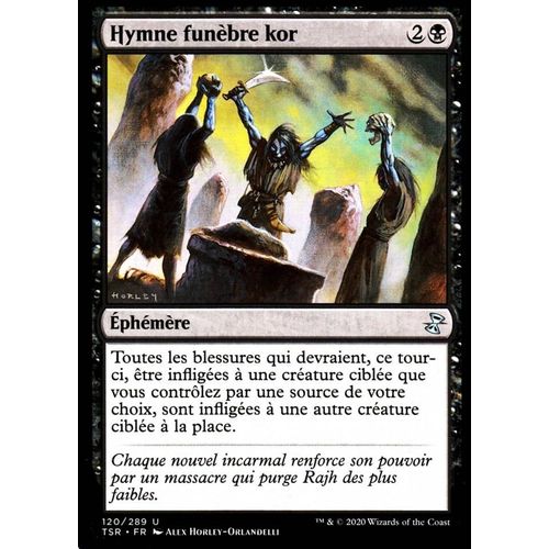 Hymne Funèbre Kor - Mtg - Spirale Temporelle Remastered - U - 120/289