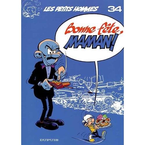 Les Petits Hommes Tome 34 - Bonne Fête, Maman !