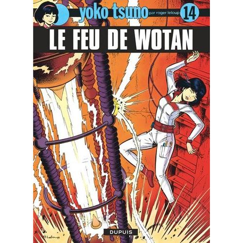 Yoko Tsuno Tome 14 - Le Feu De Wotan