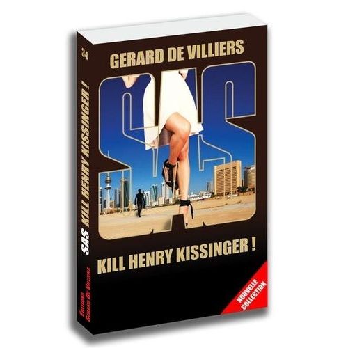 Sas 34 Kill Henry Kissinger !