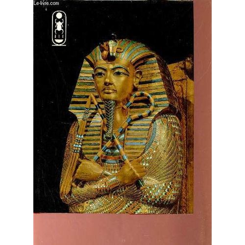 Vie Et Mort D Un Pharaon Toutankhamon.