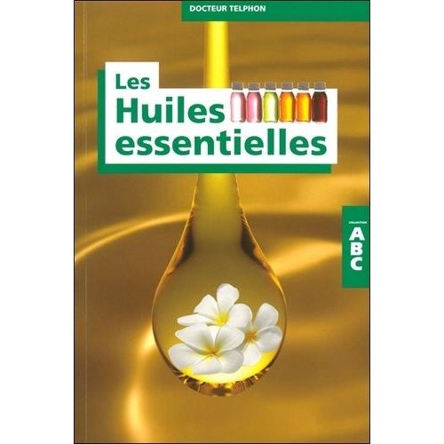 Abc Des Huiles Essentielles
