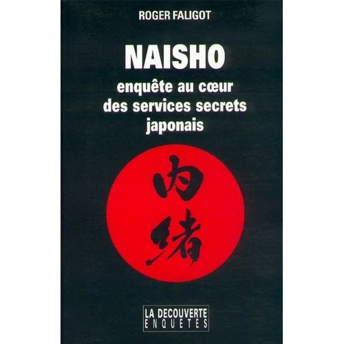 Naisho - Enquête Au Coeur Des Services Secrets Japonais