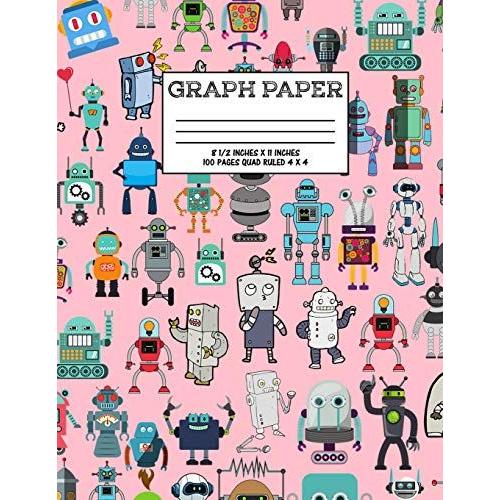 Graph Paper: Notebook Cute Robot Robotic Pattern Pink Cover Graphing Paper Composition Book Cute Pattern Cover Graphing Paper Compo