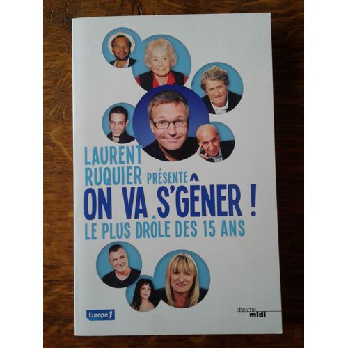 Laurent Ruquier Présente On Va S'gêner ! Le Plus Drôle Des 15 Ans