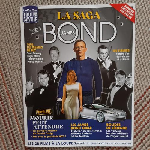 Collection Tout Savoir N°6 La Saga James Bond Les 28 Films À La Loupe Secrets Et Anecdotes 007