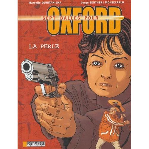 Sept Balles Pour Oxford Tome 2 - La Perle