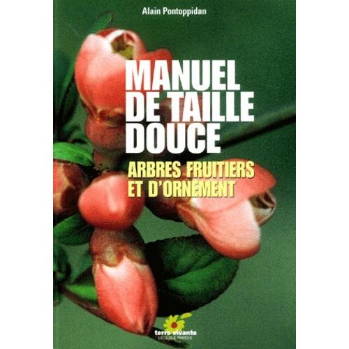 Manuel De Taille Douce Arbres Fruitiers Et D'ornement