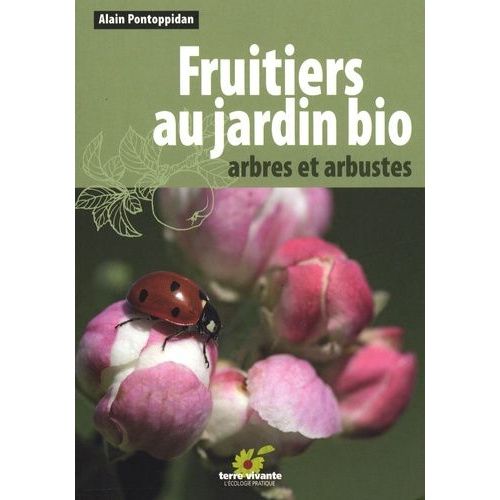 Fruitiers Au Jardin Bio - Arbres Et Arbustes