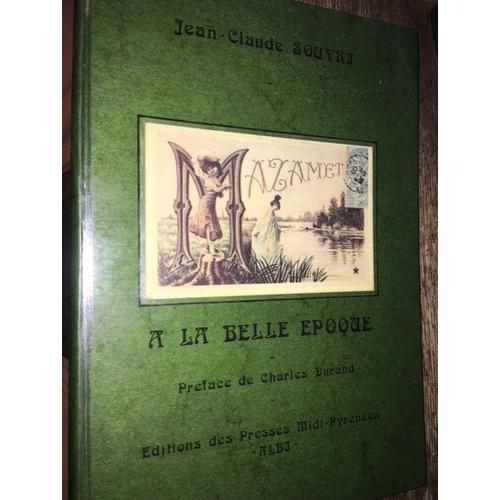 Mazamet À La Belle Époque - Préface De Charles Durand