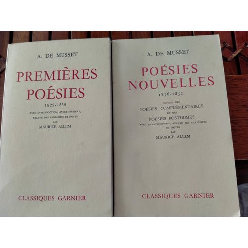 A.De Musset Premières Poésies 2 Vol. De 1829-1835 Et 1836-1852 Classique Garnier