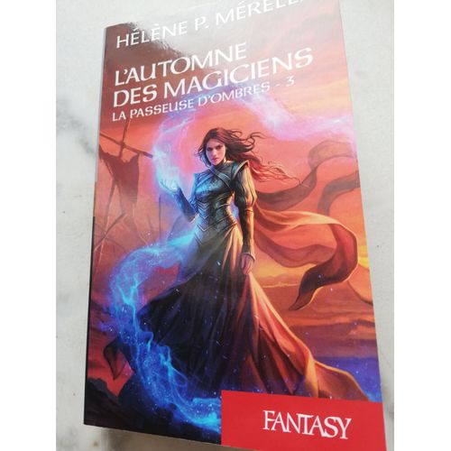 L'automne Des Magiciens Tome 3 La Passeuse D'ombres