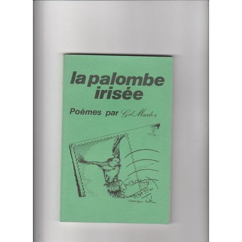 La Palombe Irisée Gil Marbor Véronique Nettre Bretagne Bordeaux Égypte Aliénor D'aquitaine Lancelot Guenièvre