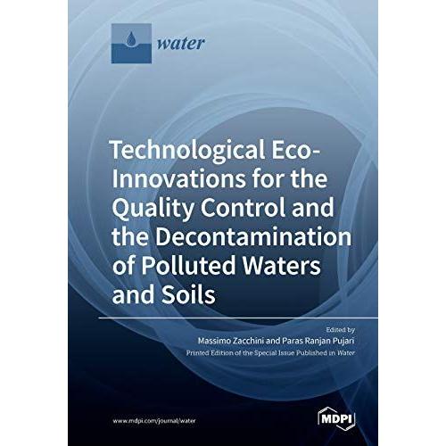 Technological Eco-Innovations For The Quality Control And The Decontamination Of Polluted Waters And Soils