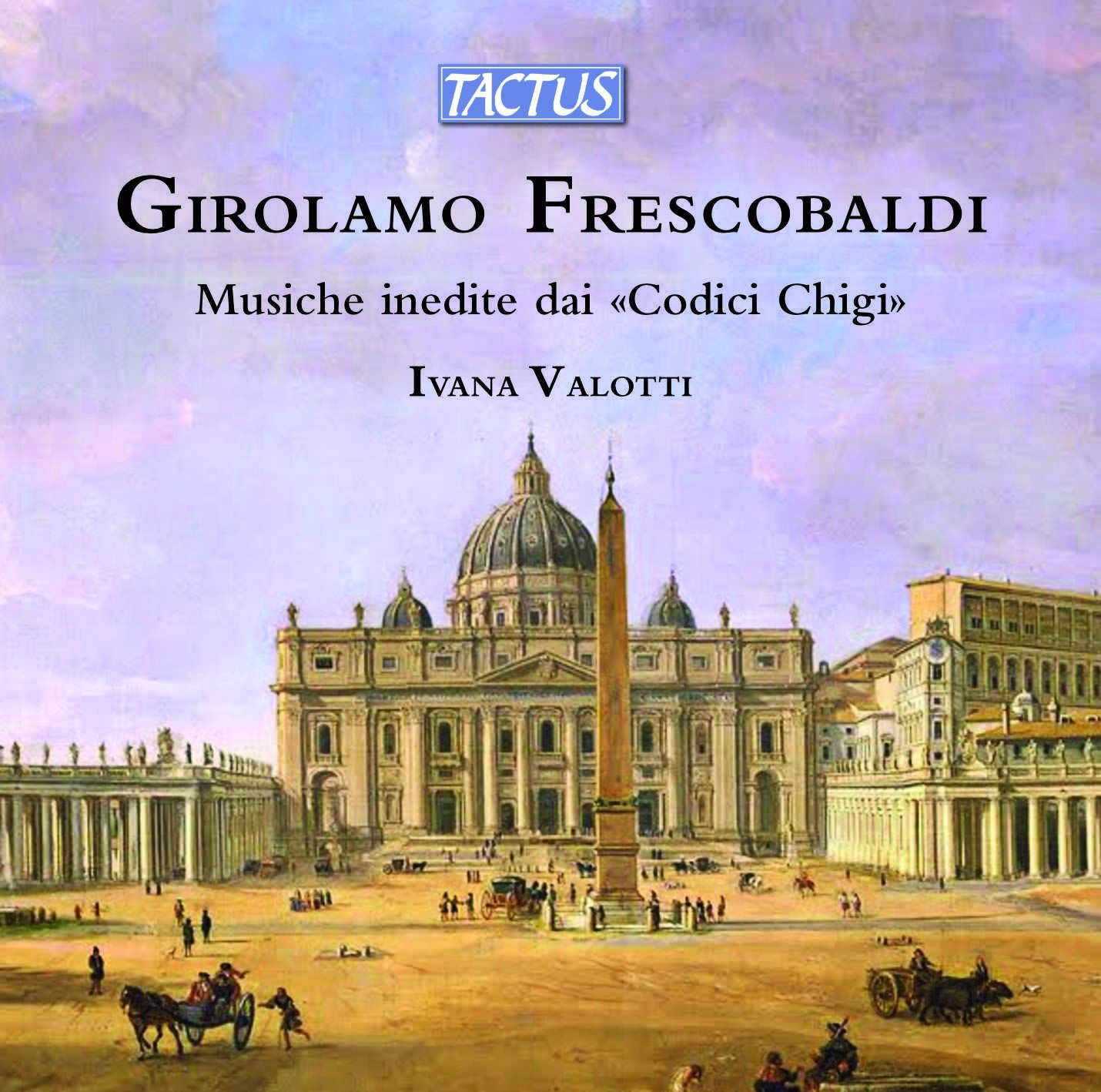 Girolamo Frescobaldi : Oeuvres Pour Orgue Non-Publiées Du Codice Chigi - Cd Album