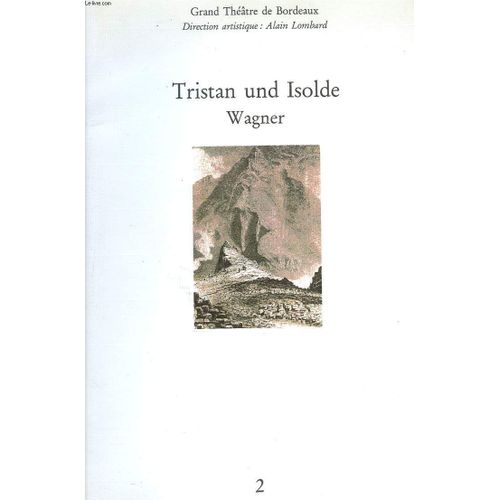 Programme Tristan Und Isolde Opéra De Bordeaux 1991
