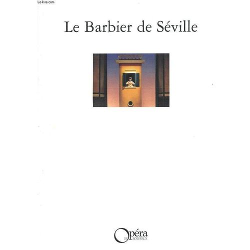 Programme Le Barbier De Séville Rossini Opéra De Bordeaux 1999