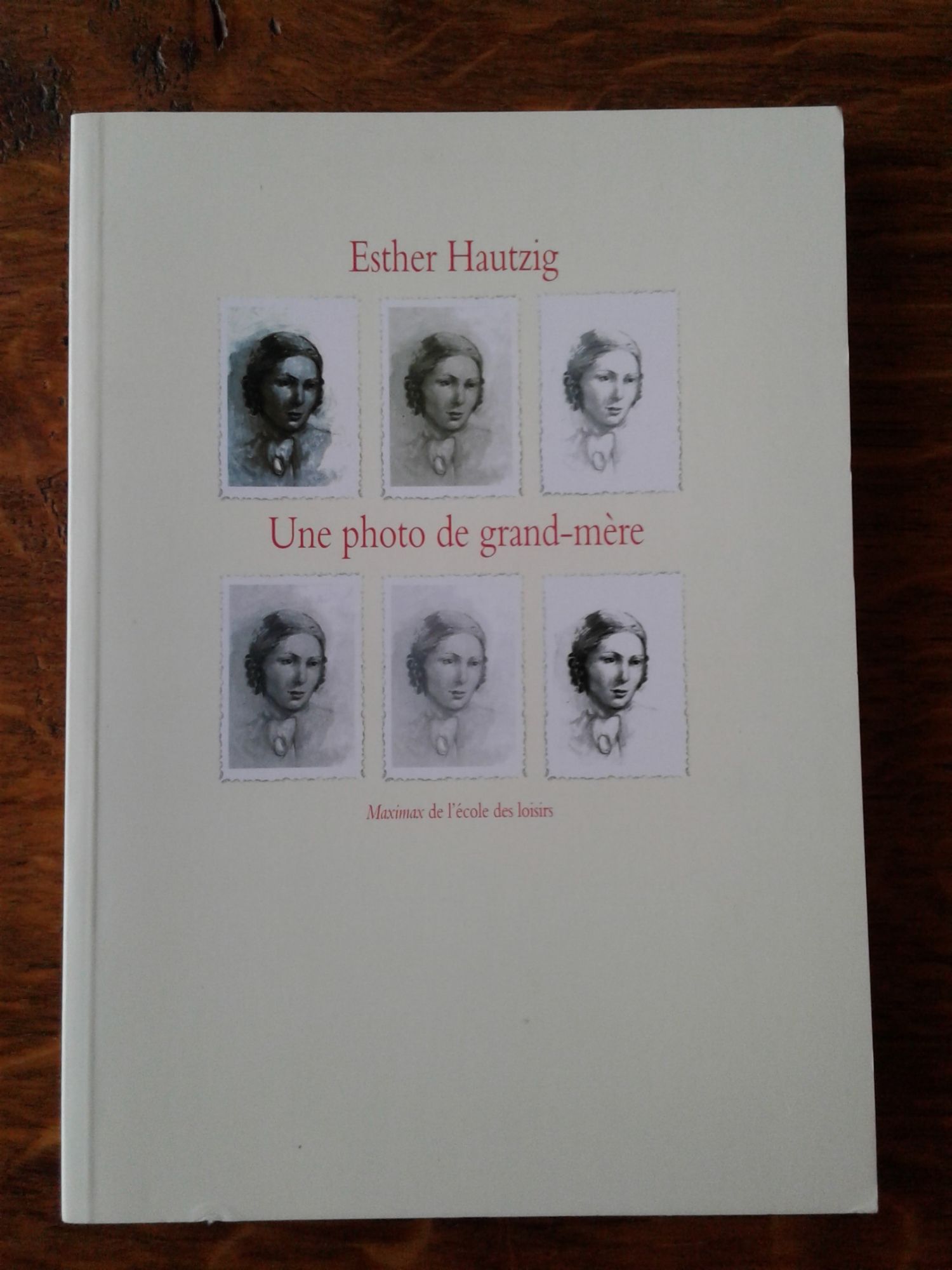 Une Photo De Grand-Mère - Esther Hautzig