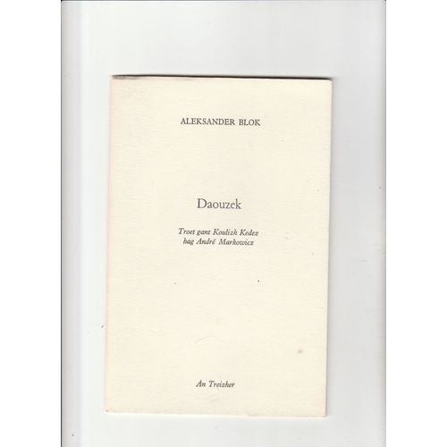 Daouzek Dvenatsat Les Douze Aleksander Blok Koulizh Kedez André Markowicz An Treizher Révolution Russe Bolchevik Argot Prolétarien