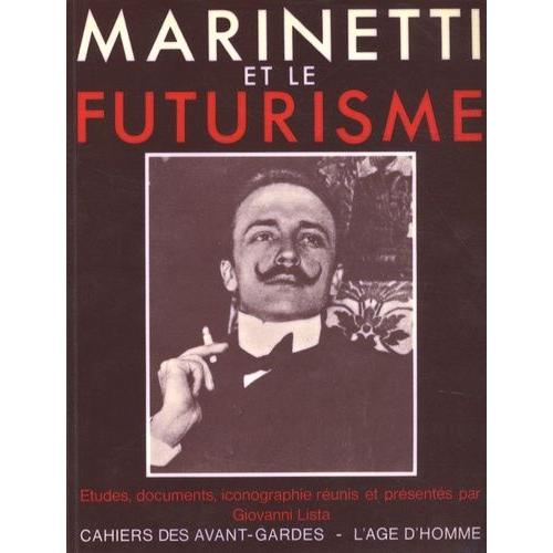 Marinetti Et Le Futurisme