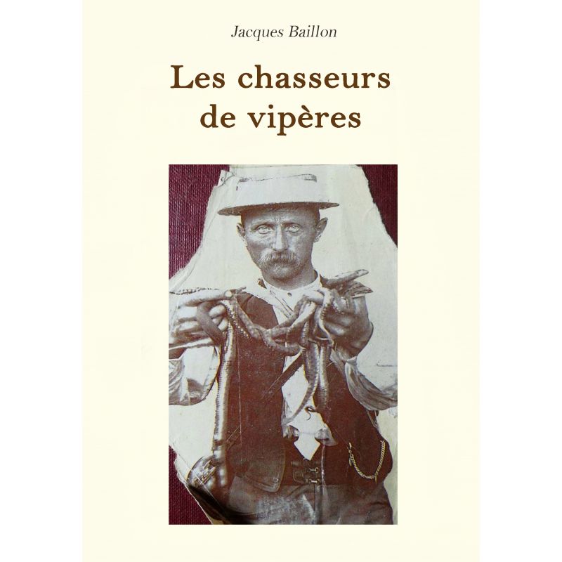 Les Chasseurs De Vipères