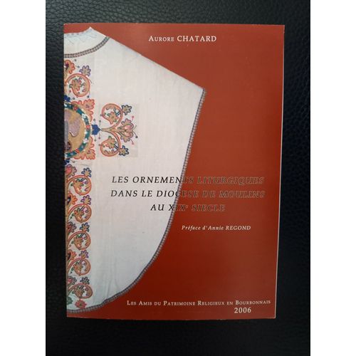 Les Ornements Liturgiques Dans Le Diocese De Moulins Au Xixe Siecle