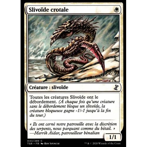 Slivoïde Crotale - Mtg - Spirale Temporelle Remastered - C - 43/289