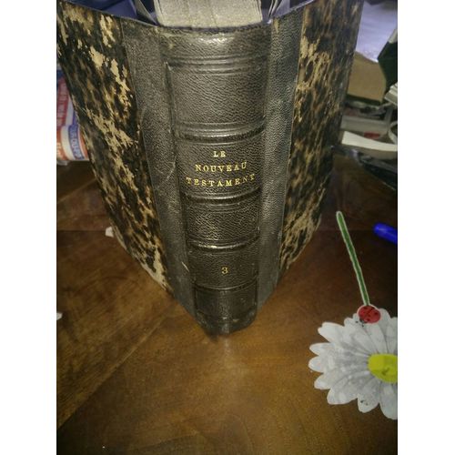Le Nouveau Testament De Notre-Seigneur Jésus-Christ. Tome Troisième / Traduit En Français Par Mesenguy; Nouvelle Édition Avec Une Préface De M. Silvestre De Sacy