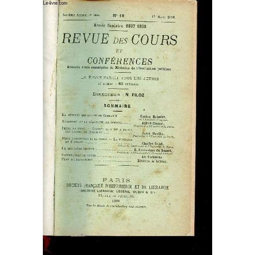 Revue Des Cours Et Conférences - Année Scolaire 1987 - 1898 - Sixième Année N°18 - 17 Mars 1898 - 2éme Série- Honorée D Une Souscription Du Ministère De L Instruction Publique - Revue Parait Tous Les(...)