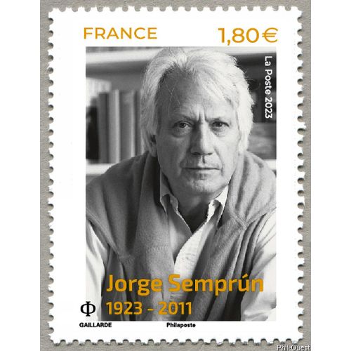 France 2023, Très Beau Timbre Neuf** Luxe Yvert 5735 Jorge Semprún Maura, Né Le 10 Décembre 1923 À Madrid Et Mort Le 7 Juin 2011 À Paris, Écrivain, Scénariste Et Homme Politique Espagnol.