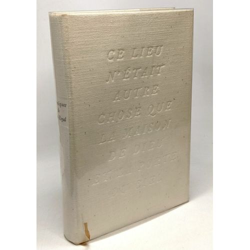 Chroniques De Port-Royal - Relations Et Portraits Des Religieuses Et Des Solitaires - Édition Nouvelle Revue Et Augmentée