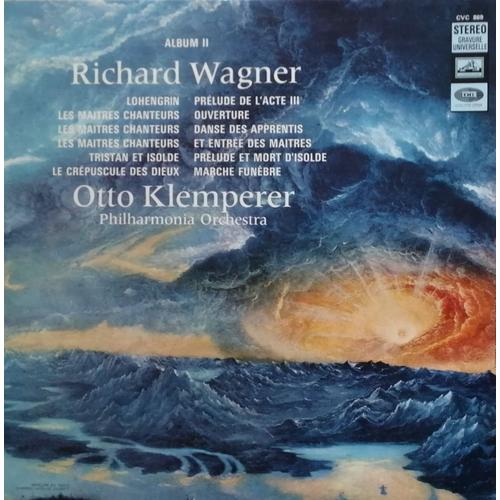 Album 2 - Lohengrin - Les Maitres Chanteurs De Nuremberg - Tristan Et Isolde - Le Crépuscule Des Dieux - The Philharmonia Orchestra - Direction : Otto Klemperer