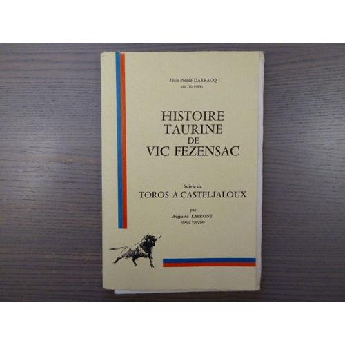 Histoire Taurine De Vic-Fezensac Suivie