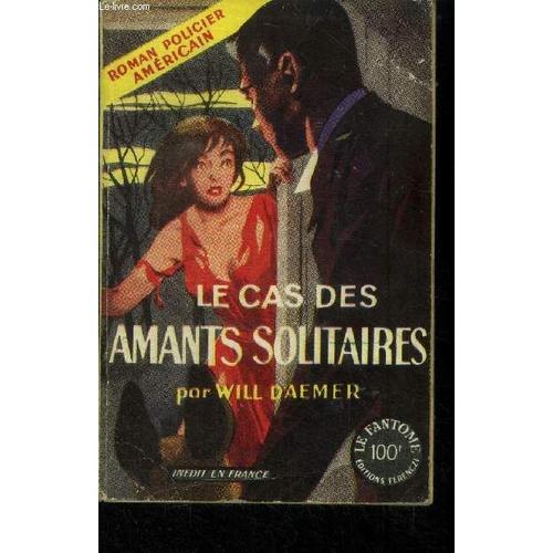 Le Cas Des Amants Solitaires, Collection Le Fantôme N°4