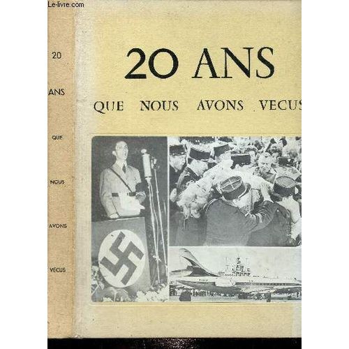 20 Ans Que Nous Avons Vécus, 1939-1961