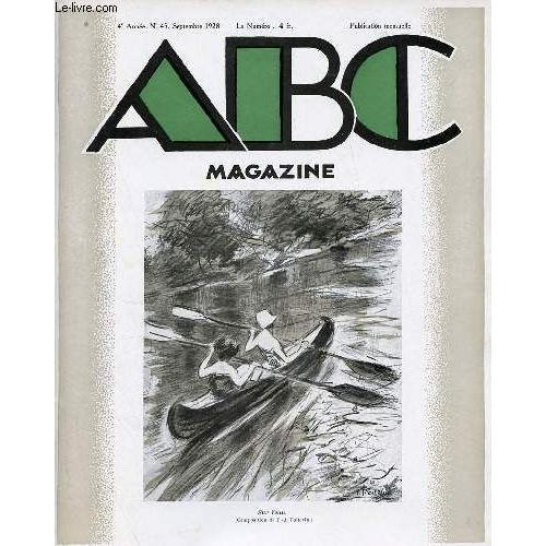 Abc Magazine D Art N°45 4e Année Septembre 1928 - André Lhote Esthéticien Et Peintre Par Charles Kunstler - De L Art Animalier Préhistorique Par Gilbert De Chambertrand - Le Nouveau Musée De Tournai(...)