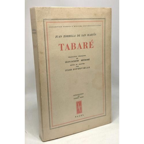 Tabaré - Coll. Unesco D'oeuvres Représentatives - Introduction De Robert Bazin