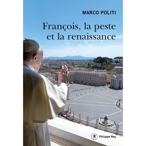 François, La Peste Et La Renaissance
