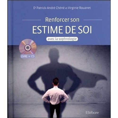 Renforcer Son Estime De Soi Avec La Sophrologie - (1 Cd Audio)