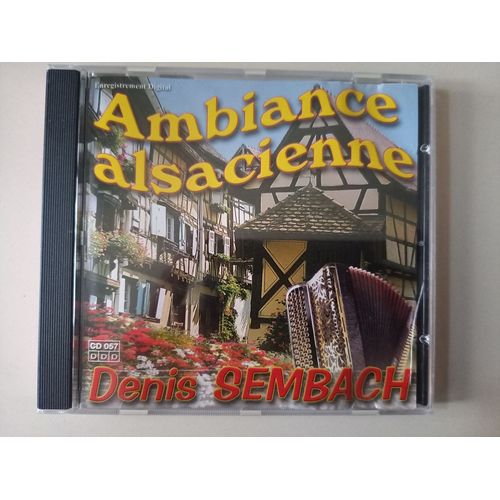 Denis Sembach - Ambiance Alsacienne