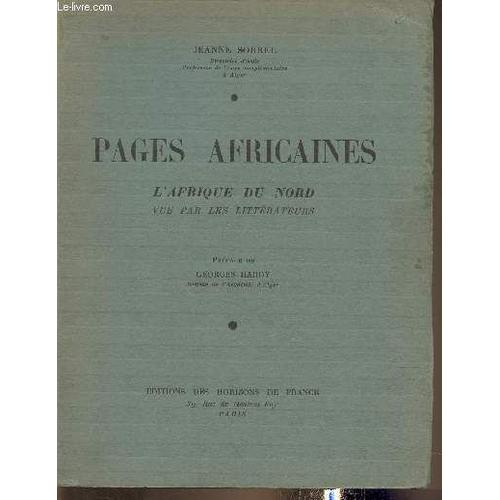 Pages Africaines- L Afrique Du Nord Vue Par Les Littérateurs