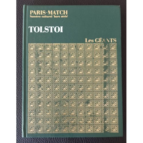Léon Tolstoï - Les Géants De La Littérature Mondiale - Périodique Paris - Match Numéro Culturel Hors Série - Boutique Axonalix