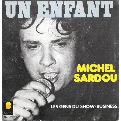 Un Enfant / Les Gens Du Show-Business [Vinyle 45 Tours 7"]